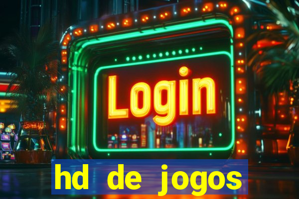 hd de jogos aliexpress - download